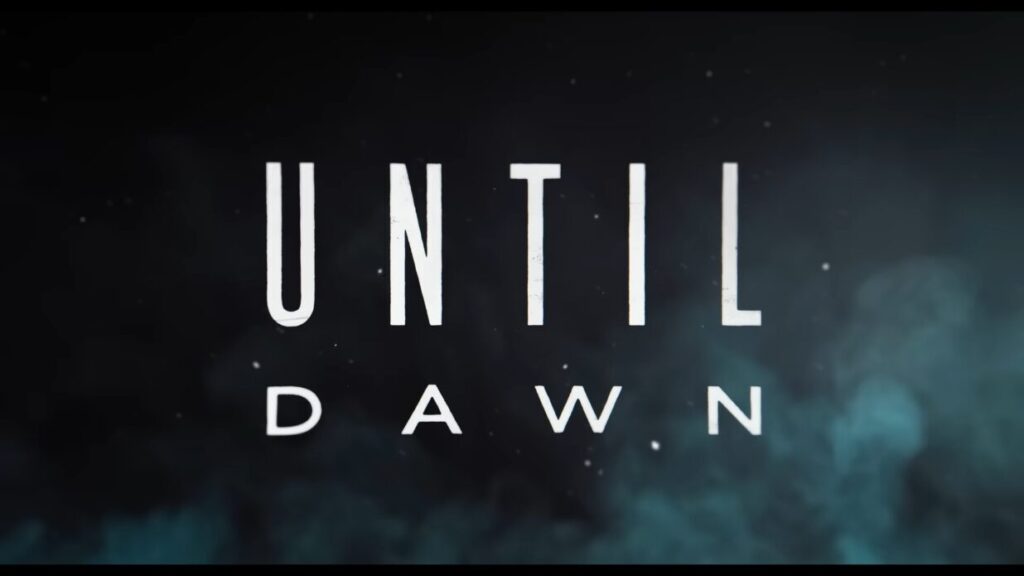 UNTIL DAWN – Official Trailer